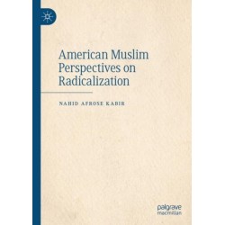 American Muslim Perspectives on Radicalization