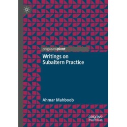 Writings on Subaltern Practice