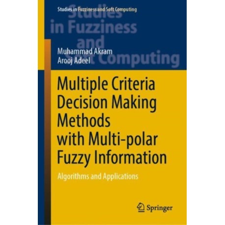 Multiple Criteria Decision Making Methods with Multi-polar Fuzzy Information: Algorithms and Applications