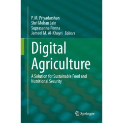 Digital Agriculture: A Solution for Sustainable Food and Nutritional Security