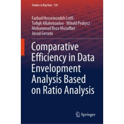 Comparative Efficiency in Data Envelopment Analysis Based on Ratio Analysis