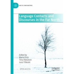 Language Contacts and Discourses in the Far North