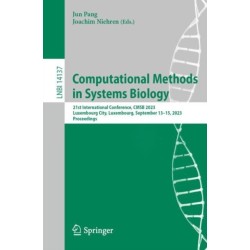 Computational Methods in Systems Biology: 21st International Conference, CMSB 2023, Luxembourg City, Luxembourg, September 13–15, 2023, Proceedings