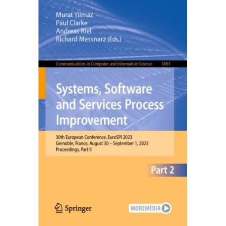 Systems, Software and Services Process Improvement: 30th European Conference, EuroSPI 2023, Grenoble, France, August 30 – September 1, 2023, Proceedings, Part II