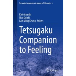 Tetsugaku Companion to Feeling