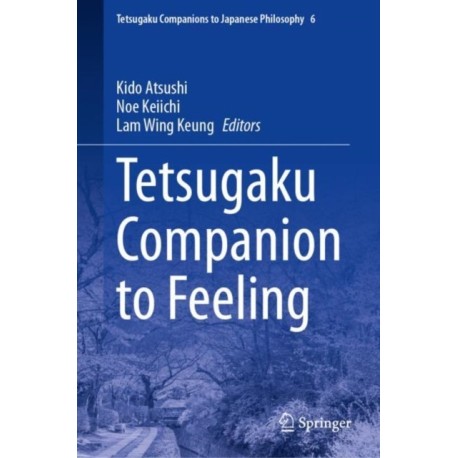 Tetsugaku Companion to Feeling