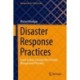 Disaster Response Practices: Guide to Mass Casualty/Mass Fatality Management Planning