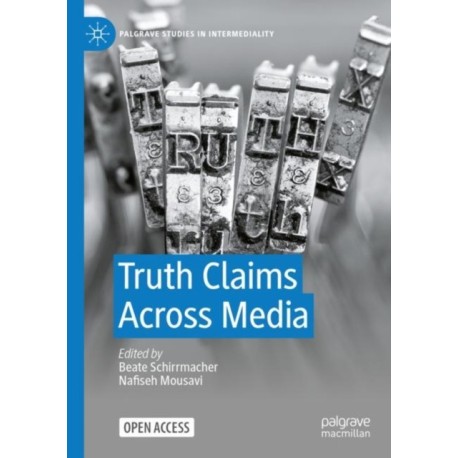 Truth Claims Across Media
