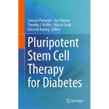 Pluripotent Stem Cell Therapy for Diabetes