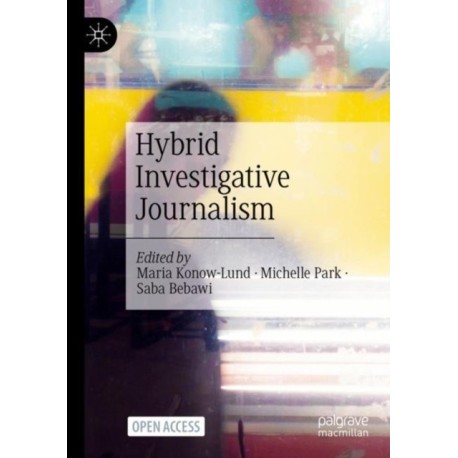 Hybrid Investigative Journalism