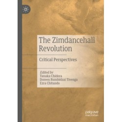 The Zimdancehall Revolution: Critical Perspectives