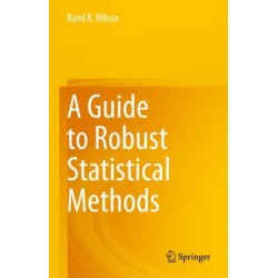 A Guide to Robust Statistical Methods