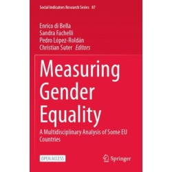 Measuring Gender Equality: A Multidisciplinary Analysis of Some EU Countries