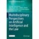 Multidisciplinary Perspectives on Artificial Intelligence and the Law