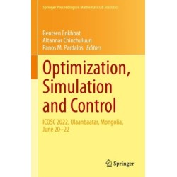 Optimization, Simulation and Control: ICOSC 2022, Ulaanbaatar, Mongolia, June 20–22
