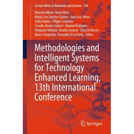 Methodologies and Intelligent Systems for Technology Enhanced Learning, 13th International Conference