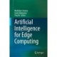 Artificial Intelligence for Edge Computing