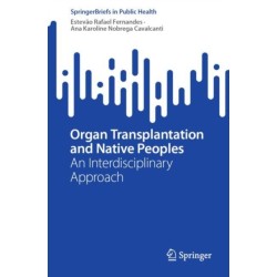 Organ Transplantation and Native Peoples: An Interdisciplinary Approach