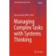 Managing Complex Tasks with Systems Thinking
