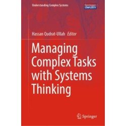 Managing Complex Tasks with Systems Thinking