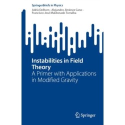Instabilities in Field Theory: A Primer with Applications in Modified Gravity