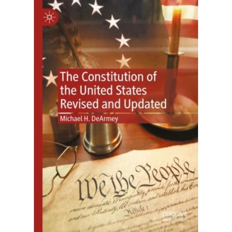 The Constitution of the United States Revised and Updated