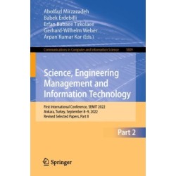 Science, Engineering Management and Information Technology: First International Conference, SEMIT 2022, Ankara, Turkey, September 8-9, 2022, Revised Selected Papers, Part II
