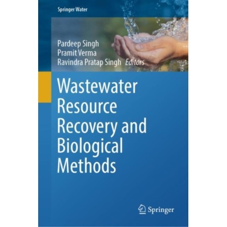 Wastewater Resource Recovery and Biological Methods