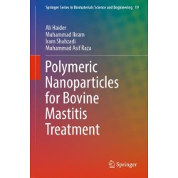 Polymeric Nanoparticles for Bovine Mastitis Treatment