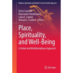 Place, Spirituality, and Well-Being: A Global and Multidisciplinary Approach