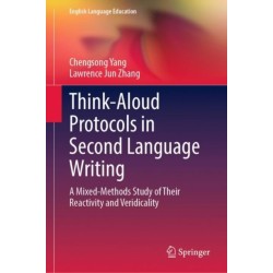 Think-Aloud Protocols in Second Language Writing: A Mixed-Methods Study of Their Reactivity and Veridicality
