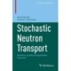 Stochastic Neutron Transport: And Non-Local Branching Markov Processes