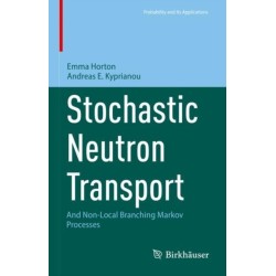 Stochastic Neutron Transport: And Non-Local Branching Markov Processes