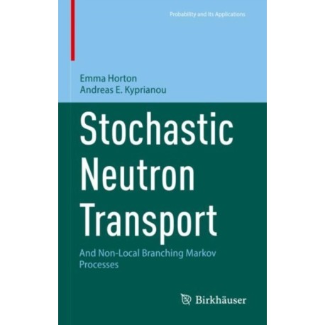 Stochastic Neutron Transport: And Non-Local Branching Markov Processes