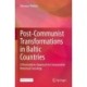 Post-Communist Transformations in Baltic Countries: A Restorations Approach in Comparative Historical Sociology