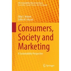 Consumers, Society and Marketing: A Sustainability Perspective