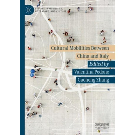 Cultural Mobilities Between China and Italy