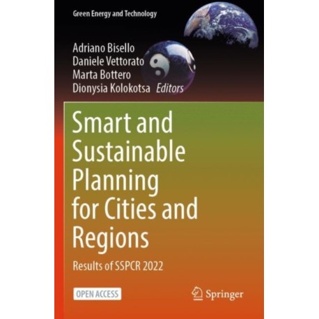 Smart and Sustainable Planning for Cities and Regions: Results of SSPCR 2022