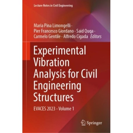 Experimental Vibration Analysis for Civil Engineering Structures: EVACES 2023 - Volume 1