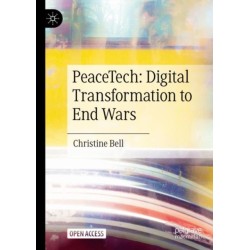PeaceTech: Digital Transformation to End Wars