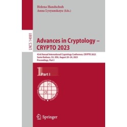 Advances in Cryptology – CRYPTO 2023: 43rd Annual International Cryptology Conference, CRYPTO 2023, Santa Barbara, CA, USA, August 20–24, 2023, Proceedings, Part I