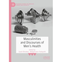 Masculinities and Discourses of Men's Health