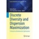 Discrete Diversity and Dispersion Maximization: A Tutorial on Metaheuristic Optimization