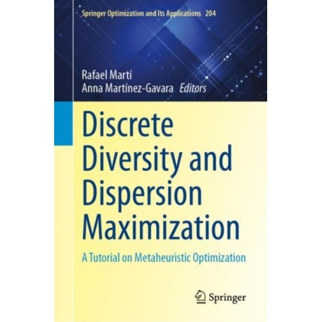 Discrete Diversity and Dispersion Maximization: A Tutorial on Metaheuristic Optimization
