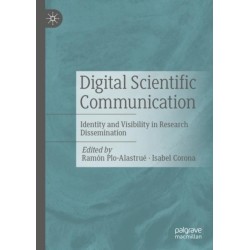 Digital Scientific Communication: Identity and Visibility in Research Dissemination