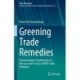 Greening Trade Remedies: Environmental Considerations in the Law and Practice of WTO Trade Remedies