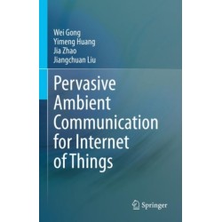 Pervasive Ambient Communication for Internet of Things