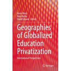 Geographies of Globalized Education Privatization: International Perspectives