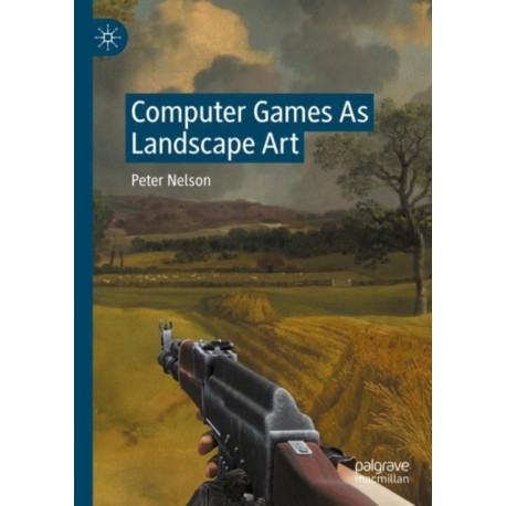 Computer Games As Landscape Art