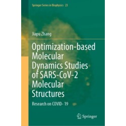 Optimization-based Molecular Dynamics Studies of SARS-CoV-2 Molecular Structures: Research on COVID- 19